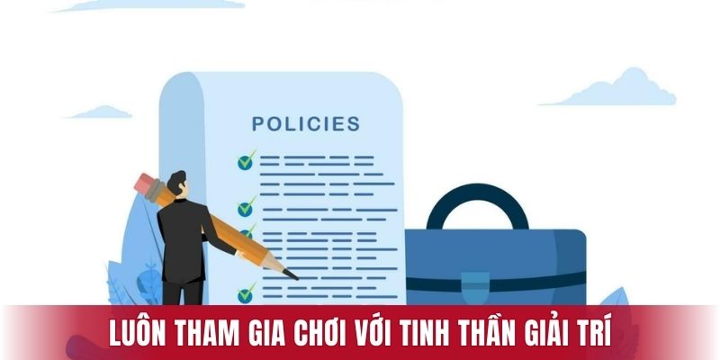 Luôn tham gia chơi với tinh thần giải trí