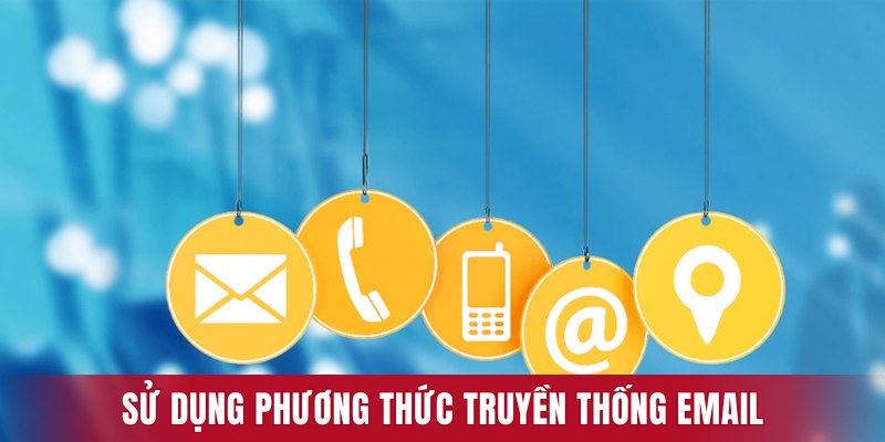 Sử dụng phương thức truyền thống email giúp lưu trữ dữ liệu